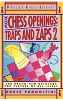 More Chess Openings: Traps and Zaps 2