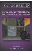 Freedom and Its Betrayal