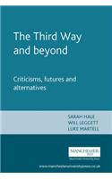 Third Way and Beyond: Criticisms, Futures and Alternatives