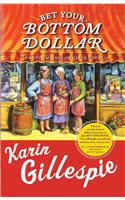 Bet Your Bottom Dollar: A Bottom Dollar Girls Novel: A Bottom Dollar Girls Novel