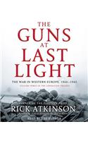 The Guns at Last Light: The War in Western Europe, 1944-1945(03 Liberation Trilogy)