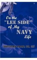 On the Lee Side of My Navy Life