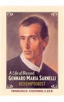 Life of Blessed Gennaro Maria Sarnelli, Redemptorist, 1702-1744: Redemptorist, 1702-1744