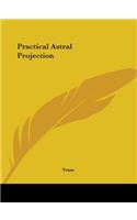 Practical Astral Projection