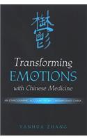 Transforming Emotions with Chinese Medicine