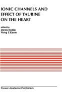 Ionic Channels and Effect of Taurine on the Heart