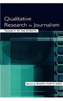 Qualitative Research in Journalism