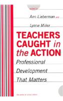 Teachers Caught in the Action