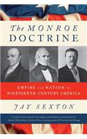 The Monroe Doctrine: Empire and Nation in Nineteenth-Century America(English)