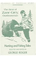 Best of Zane Grey, Outdoorsman