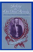 Seeking the One Great Remedy
