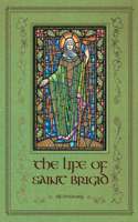 The Life of Saint Brigid