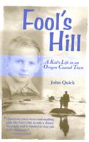 Fool's Hill: A Kid's Life in an Oregon Coastal Town