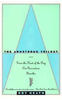 The Armstrong Trilogy: From the Heat of the Day, One Generation, and Genetha
