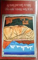 Art in New Mexico, 1900-1945: Paths to Taos and Santa Fe
