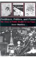 Pestilence, Politics, and Pizazz