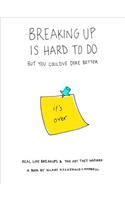 Breaking Up Is Hard to Do... But You Could've Done Better