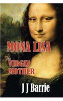 Mona Lisa the Virgin Mother