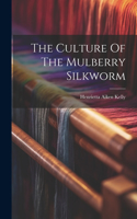 Culture Of The Mulberry Silkworm
