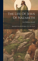 Life Of Jesus Of Nazareth