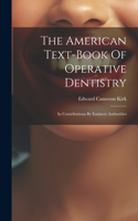 American Text-book Of Operative Dentistry
