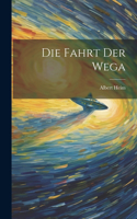 Fahrt Der Wega