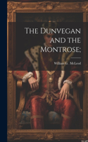 Dunvegan and the Montrose;