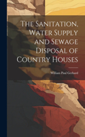 Sanitation, Water Supply and Sewage Disposal of Country Houses