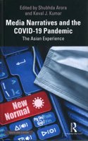 Media Narratives and the COVID-19 Pandemic