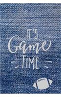 It's Game Time
