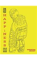 Pursuit of Happ;ness