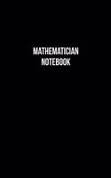 Mathematician Notebook - Mathematician Diary - Mathematician Journal - Gift for Mathematician