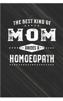 The Best Kind Of Mom Raises A Homoeopath