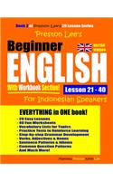 Preston Lee's Beginner English With Workbook Section Lesson 21 - 40 For Indonesian Speakers