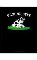 Ground Beef: Blank Sheet Music - 12 Staves