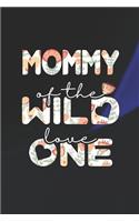 Mommy Of The Wild Love One