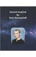 Journal Inspired by Pom Klementieff