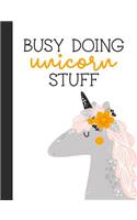 Busy Doing Unicorn Stuff