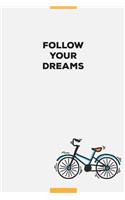 Follow Your Dreams: Inspirational Fitness Blank Lined Journal Notebook, Great For Writing Thoughts, Lists, Plans, Use As A Gym Planner