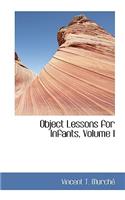 Object Lessons for Infants, Volume I