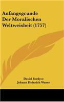 Anfangsgrunde Der Moralischen Weltweisheit (1757)