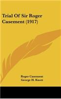 Trial Of Sir Roger Casement (1917)