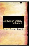 Molluscan World, Volume I: (English)