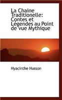 La Chaine Traditionelle