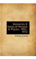 Memories & Notes of Persons & Places, 1852-1912: (English)