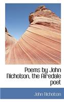 Poems by John Nicholson, the Airedale Poet