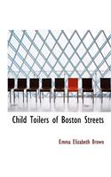 Child Toilers of Boston Streets