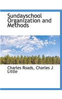 Sundayschool Organization and Methods: (English)