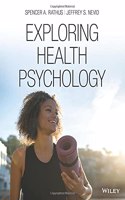 Exploring Health Psychology, 1st Edition