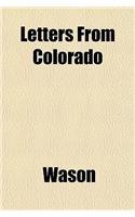 Letters from Colorado